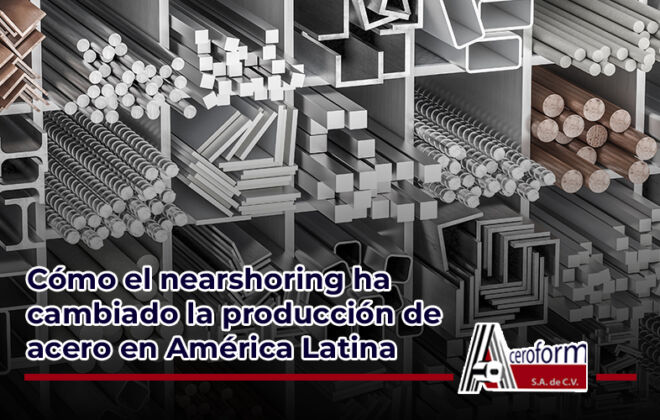 Conoce más acerca de la producción de acero en América Latina