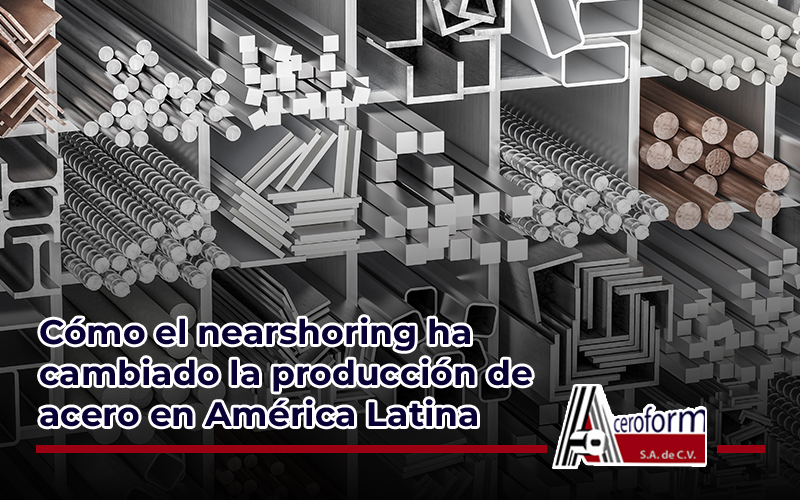 Conoce más acerca de la producción de acero en América Latina